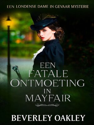 cover image of Een Fatale Ontmoeting in Mayfair